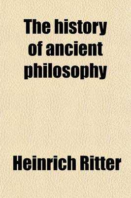 Book cover for The History of Ancient Philosophy (Volume 4)