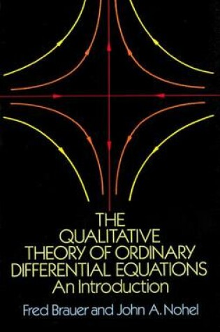 Cover of The Qualitative Theory of Ordinary Differential Equations