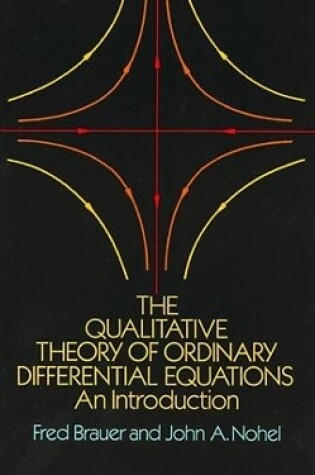 Cover of The Qualitative Theory of Ordinary Differential Equations