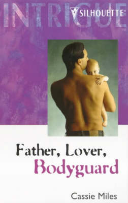 Book cover for Father, Lover, Bodyguard