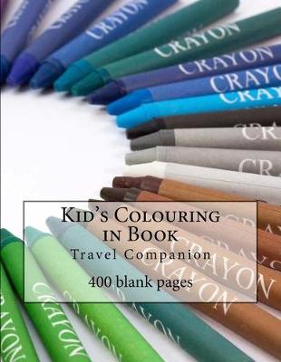 Book cover for Kid's Colouring in Book 400 Blank Pages