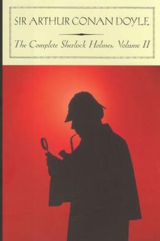 Cover of The Complete Sherlock Holmes, Volume II (Barnes & Noble Classics Series)