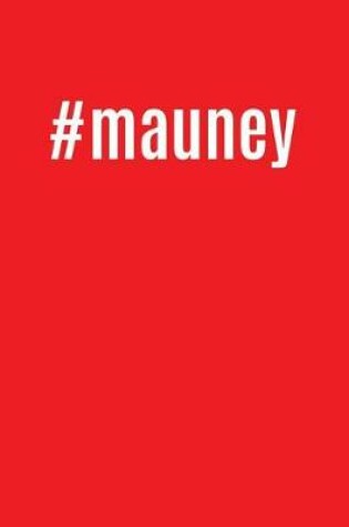 Cover of #mauney