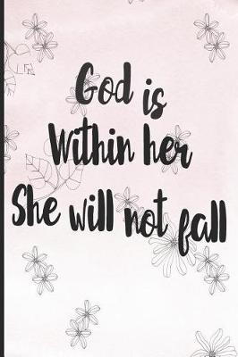 Book cover for God Is Within Her She Will Not Fall