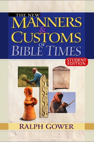 Cover of New Manners & Customs of Bible Times Student Edition