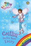 Book cover for Caitlin the Ice Bear Fairy