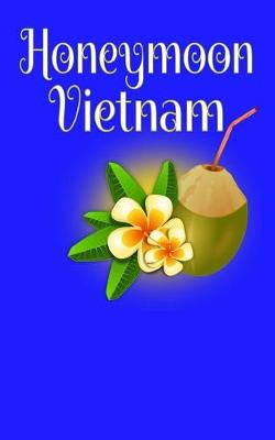 Book cover for Honeymoon Vietnam