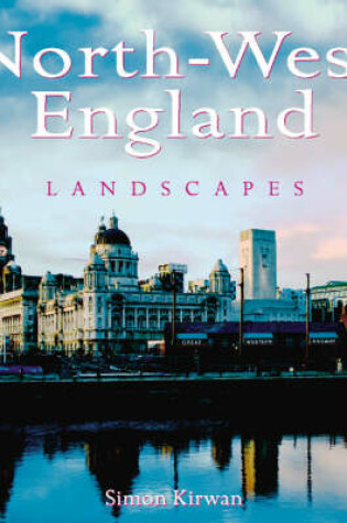 Cover of North-West England Landscapes