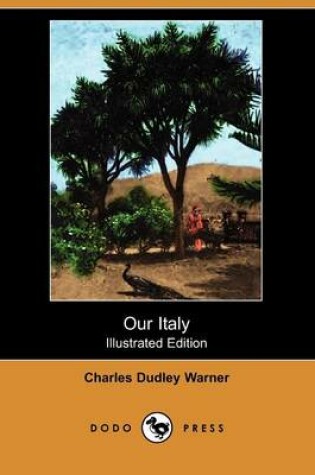 Cover of Our Italy (Illustrated Edition) (Dodo Press)