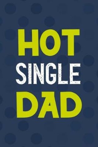 Cover of Hot Single Dad