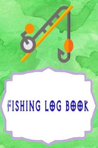 Cover of Fishing Log Book