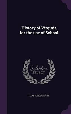 Book cover for History of Virginia for the Use of School