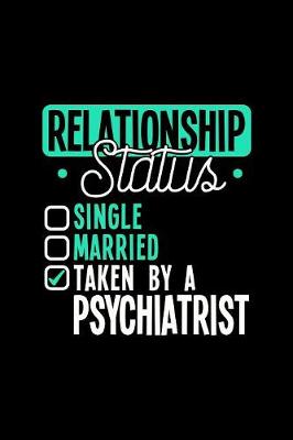 Book cover for Relationship Status Taken by a Psychiatrist