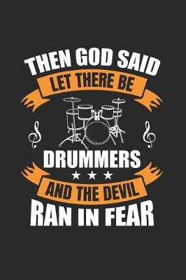 Book cover for Then God Said, Let There Be Drummers, and the Devil Ran in Fear