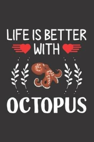 Cover of Life Is Better With Octopus