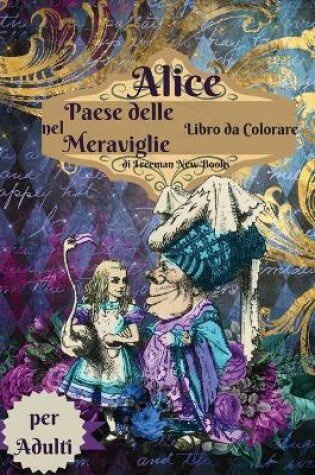 Cover of Alice nel paese delle meraviglie libro da colorare per adulti