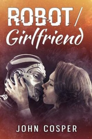 Cover of Robot/ Girlfriend