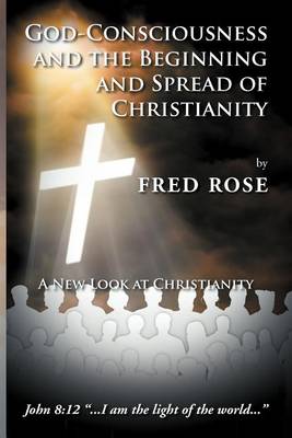 Book cover for God-Consciousness and the Beginning and Spread of Christianity