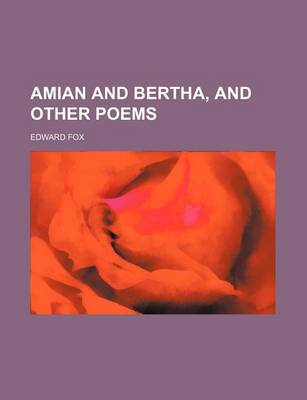 Book cover for Amian and Bertha, and Other Poems