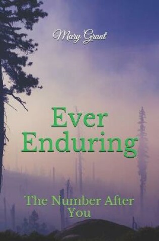 Cover of Ever Enduring