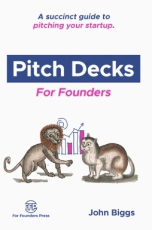 Cover of Pitch Decks for Founders