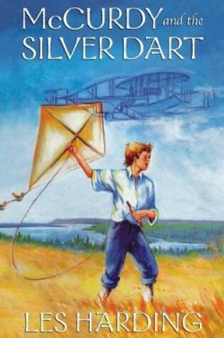 Cover of McCurdy and the Silver Dart, New Edition