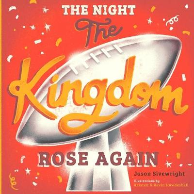 Book cover for The Night The Kingdom Rose Again