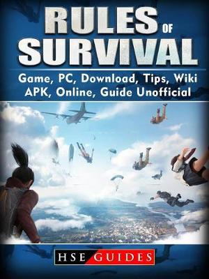Book cover for Rules of Survival Game, Pc, Download, Tips, Wiki, Apk, Online, Guide Unofficial