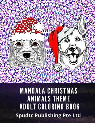 Book cover for Mandala Christmas Animals Theme Adult Coloring Book