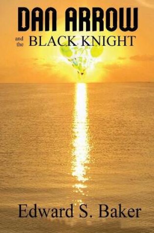 Cover of Dan Arrow and the Black Knight