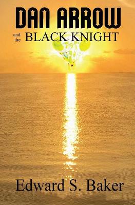 Book cover for Dan Arrow and the Black Knight