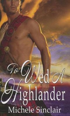 Book cover for To Wed A Highlander