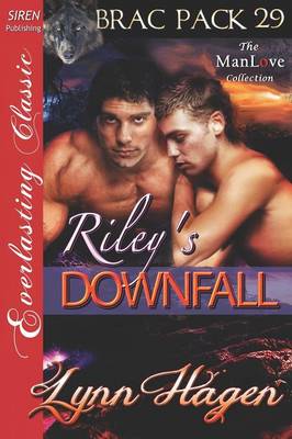 Book cover for Riley's Downfall [Brac Pack 29] (Siren Publishing Everlasting Classic Manlove)