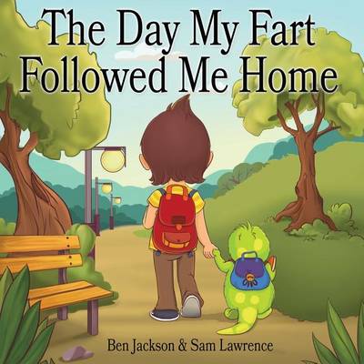 Book cover for The Day My Fart Followed Me Home