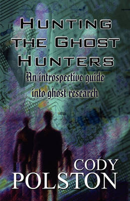 Book cover for Hunting the Ghost Hunters