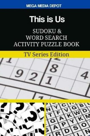 Cover of This is Us Sudoku and Word Search Activity Puzzle Book