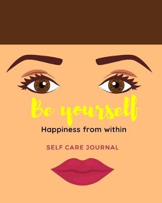 Book cover for Be yourself self care journal