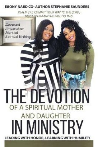 Cover of The Devotion of a Spiritual Mother and Daughter in Ministry