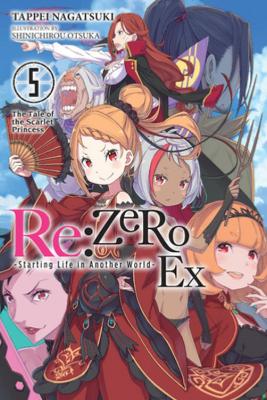 Book cover for Re:ZERO -Starting Life in Another World- Ex, Vol. 5 (light novel)