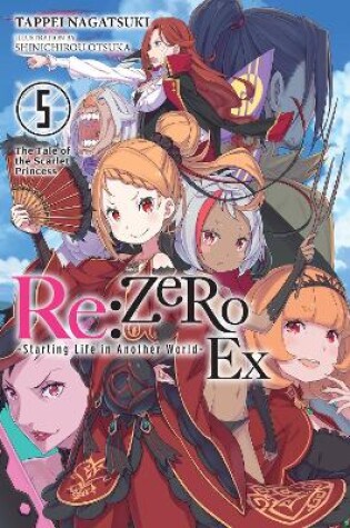 Cover of Re:ZERO -Starting Life in Another World- Ex, Vol. 5 (light novel)