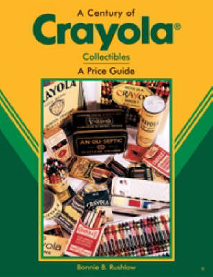 Book cover for Century of Crayola Collectibles