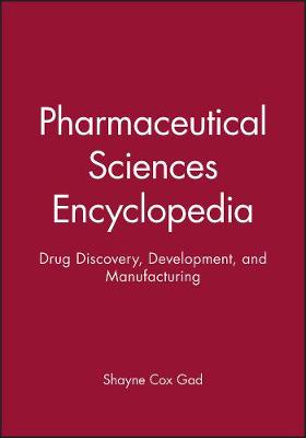 Book cover for Pharmaceutical Sciences Encyclopedia – Drug ry, Development, and Manufacturing