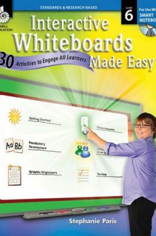 Cover of Interactive Whiteboards Made Easy (Smart Notebook Software) (Level 6)