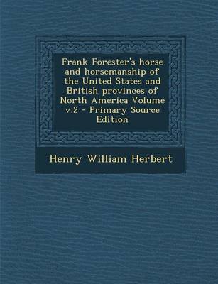 Book cover for Frank Forester's Horse and Horsemanship of the United States and British Provinces of North America Volume V.2