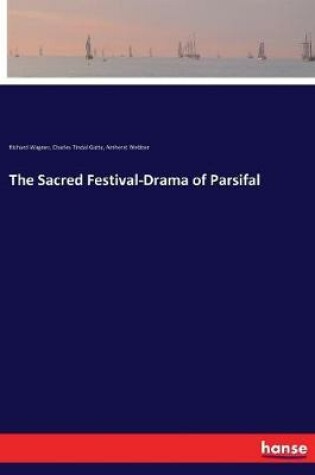 Cover of The Sacred Festival-Drama of Parsifal