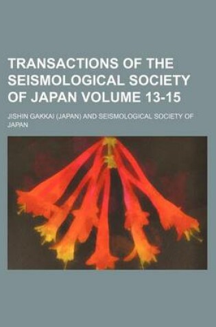 Cover of Transactions of the Seismological Society of Japan Volume 13-15