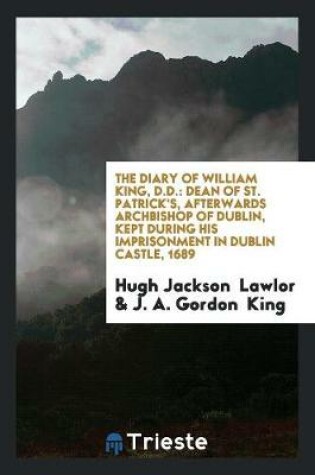 Cover of The Diary of William King, D.D.