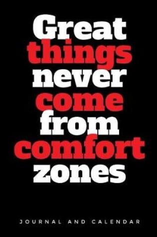 Cover of Great Things Never Come From Comfort Zones