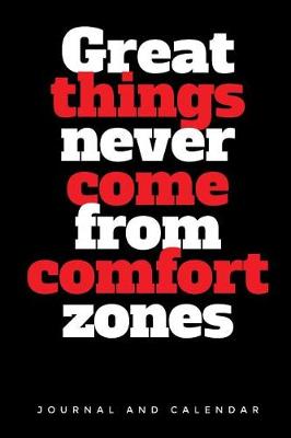 Book cover for Great Things Never Come From Comfort Zones