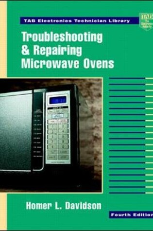 Cover of Troubleshooting and Repairing Microwave Ovens
